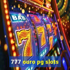 777 ouro pg slots